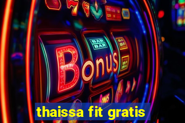 thaissa fit gratis